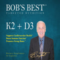Bob's Best K2 + D3